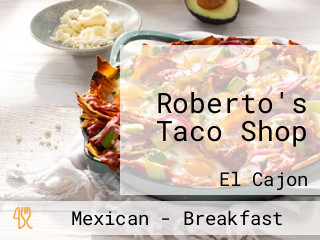 Roberto's Taco Shop