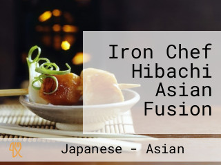 Iron Chef Hibachi Asian Fusion