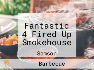 Fantastic 4 Fired Up Smokehouse