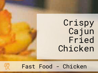 Crispy Cajun Fried Chicken