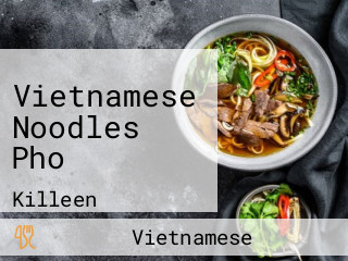 Vietnamese Noodles Pho