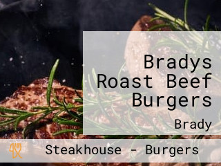 Bradys Roast Beef Burgers