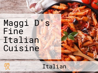 Maggi D's Fine Italian Cuisine