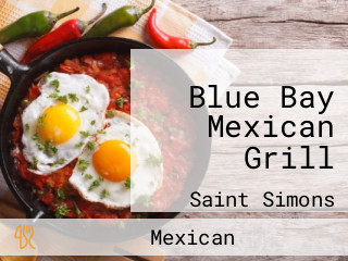 Blue Bay Mexican Grill