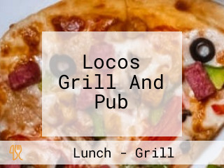 Locos Grill And Pub