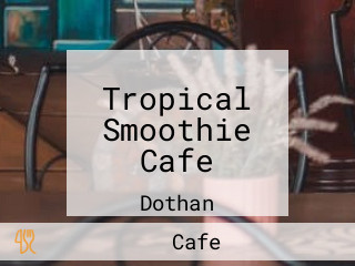 Tropical Smoothie Cafe