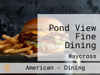 Pond View Fine Dining