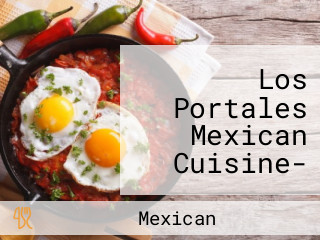 Los Portales Mexican Cuisine- Mountain View