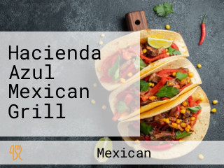 Hacienda Azul Mexican Grill