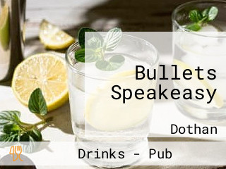 Bullets Speakeasy