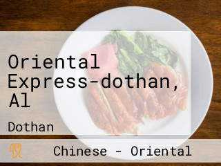 Oriental Express-dothan, Al