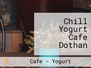 Chill Yogurt Cafe Dothan