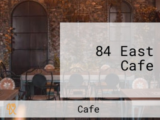 84 East Cafe