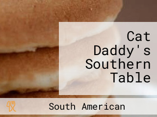 Cat Daddy's Southern Table