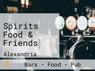 Spirits Food & Friends