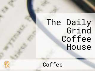 The Daily Grind Coffee House