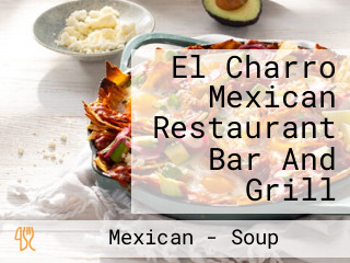 El Charro Mexican Restaurant Bar And Grill