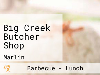 Big Creek Butcher Shop