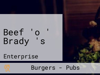 Beef 'o ' Brady 's