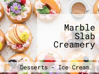 Marble Slab Creamery