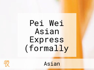 Pei Wei Asian Express (formally Mandarin Express)