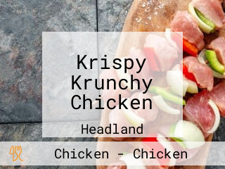 Krispy Krunchy Chicken