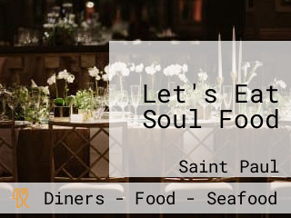 Let's Eat Soul Food