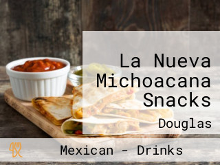 La Nueva Michoacana Snacks