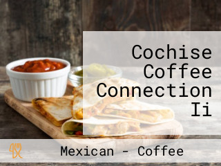 Cochise Coffee Connection Ii