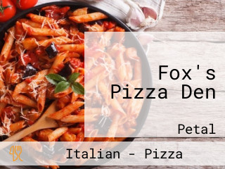 Fox's Pizza Den