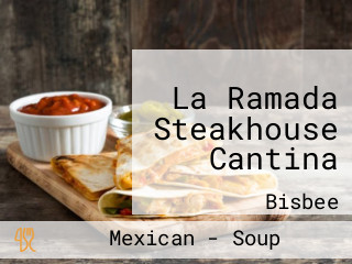 La Ramada Steakhouse Cantina