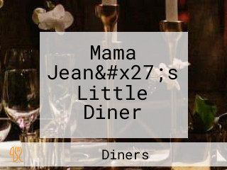 Mama Jean&#x27;s Little Diner