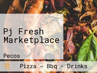 Pj Fresh Marketplace