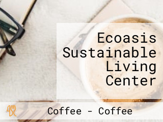 Ecoasis Sustainable Living Center