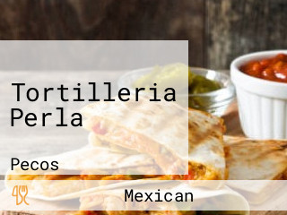 Tortilleria Perla