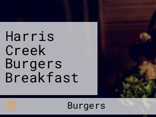 Harris Creek Burgers Breakfast