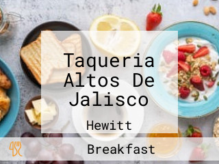 Taqueria Altos De Jalisco