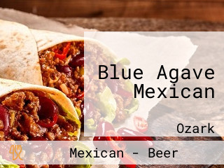 Blue Agave Mexican