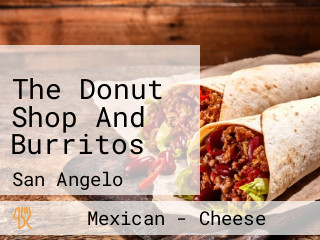 The Donut Shop And Burritos