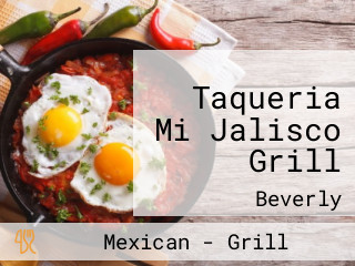 Taqueria Mi Jalisco Grill