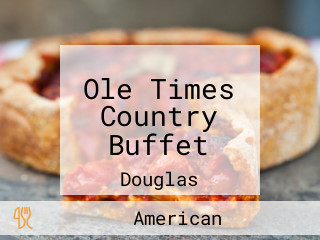 Ole Times Country Buffet