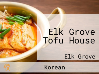 Elk Grove Tofu House