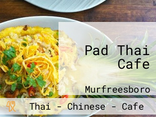 Pad Thai Cafe