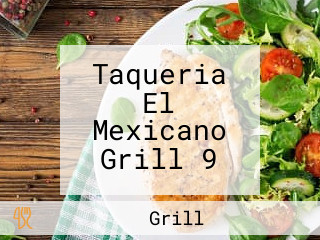 Taqueria El Mexicano Grill 9