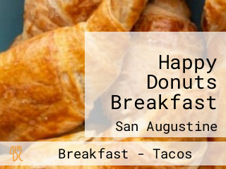 Happy Donuts Breakfast