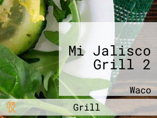 Mi Jalisco Grill 2