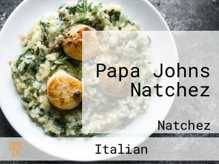 Papa Johns Natchez