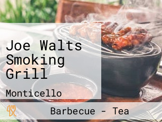 Joe Walts Smoking Grill