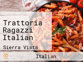 Trattoria Ragazzi Italian