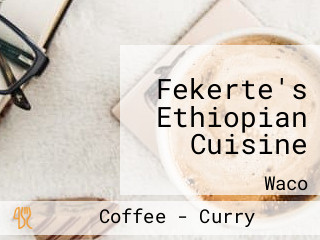 Fekerte's Ethiopian Cuisine